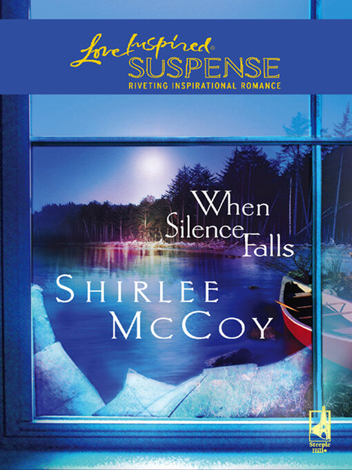 Title details for When Silence Falls by Shirlee McCoy - Wait list